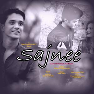 Sajnee(feat. Himalay Levharkar, Mukund Suyavanshi, Ujwal Deshmukh & Chandrashekhar Tarare)