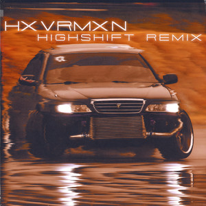 Highshift (Remix) [Explicit]