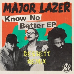 Know No Better (DES3ETT Remix)