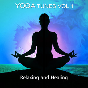 Yoga Tunes Vol. 1 - Relaxing & Healing