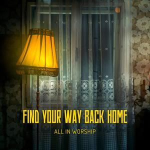 FIND YOUR WAY BACK HOME (feat. FREDDY CABRERA, J-JUICE & Shmegal)