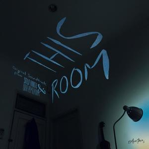 This Room (Original Motion Picture Soundtrack)