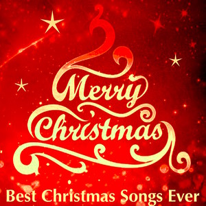 Merry Christmas! Best Christmas Songs Ever for Happy Christmas & Happy New Year