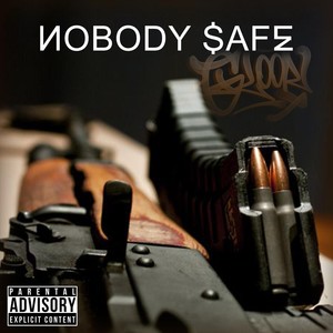 Nobody Safe (Explicit)