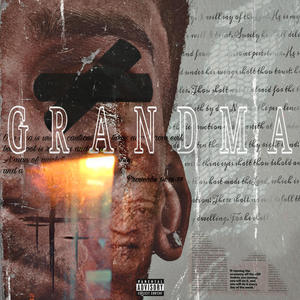 Grandma ( Save Me ) (Explicit)