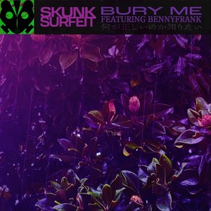 Bury Me (feat. Bennyfrank)