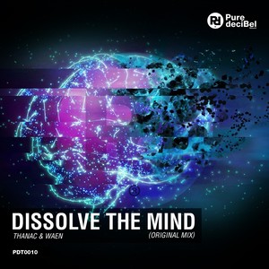 Dissolve The Mind (Original Mix)