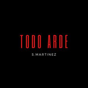 Todo Arde (Explicit)