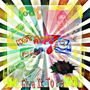 Give It to Me (Explicit)