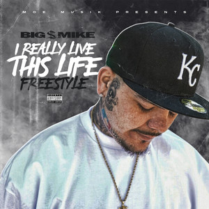 I Really Live This Life (FreeStyle) (Explicit)
