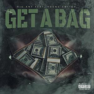 Get a Bag (feat. Young Switch) [Explicit]