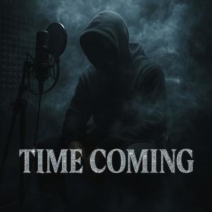Time Coming (Explicit)