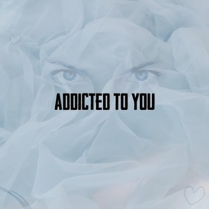 Addicted to You(feat. Fran Zabelin)