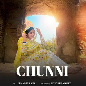 Chunni (feat. GP Singh Rangrez)