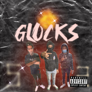 Glocks (Explicit)