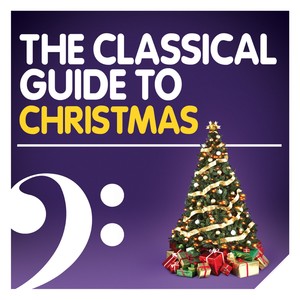 The Classical Guide to Christmas