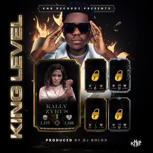 King Level (feat. Kally Zyrus) (Explicit)