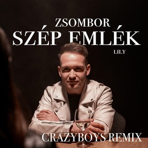 szép emlék (CRAZYBOYS REMIX)