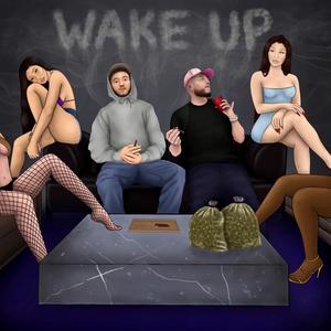 Wake Up(feat. Stacy Money) (Explicit)