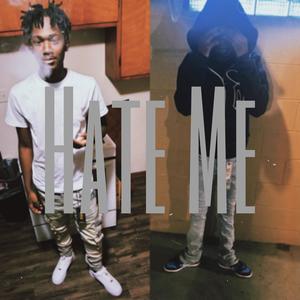 Hate Me (feat. CpLoww) (Explicit)