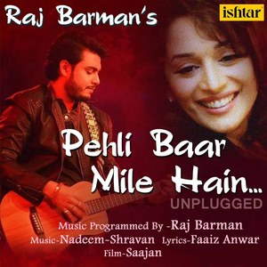 Pehli Baar Mile Hain (Unplugged)