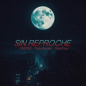 Sin Reproche (Explicit)