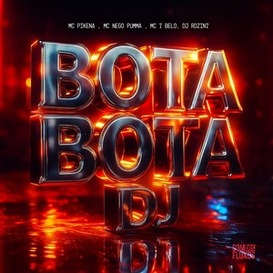 Bota, Bota DJ (Explicit)