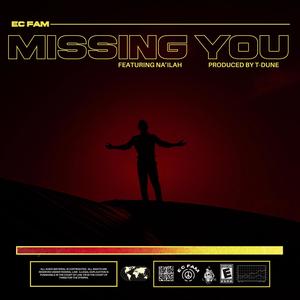 Missing You (feat. Na'ilah) [Explicit]