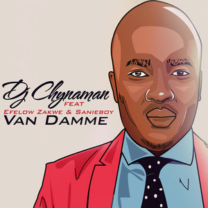 Van Damme (feat. Efelow, Zakwe & Sanieboy)