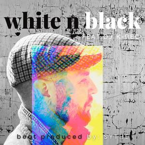 white n black (feat. DJ K-REC)