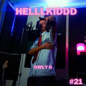 HELLlKIDDD x OWLY music sessions #21 (Explicit)