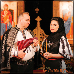 Slavă Ție Tatăl Nostru