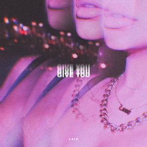 Give You (Explicit)