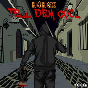 Tell Dem Cool (Explicit)