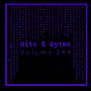 Bits & Bytes, Vol. 244