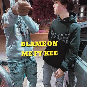 Blame On Me (Explicit)