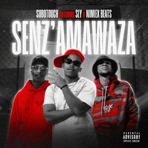 Senz'Amawaza (feat. Nimiex & SLY) (Explicit)
