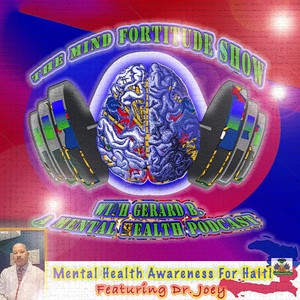 Mental Health Awareness for Haiti (feat. Dr. Joey)