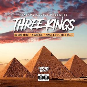 Three Kings (feat. Kamnouze & King F.L.O) (Explicit)
