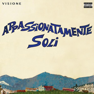 Appassionatamente Soli (Explicit)