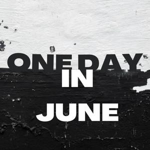 One Day In June