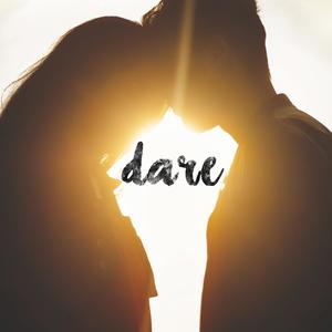 Dare