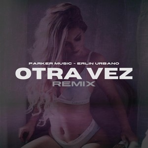 Otra Vez (Remix)