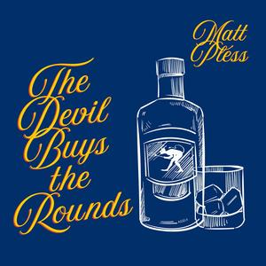 The Devil Buys the Rounds