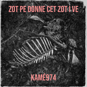 Zot pe donne cet zot i ve