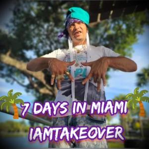 7 Days In Miami (Explicit)