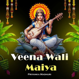 Veena Wali Maiya