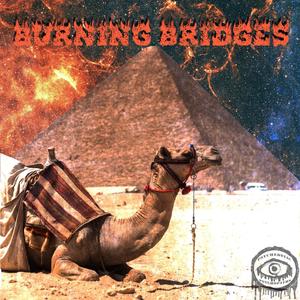 Burning Bridges (Explicit)