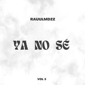 YA NO SÉ