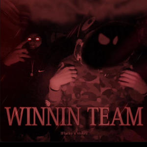 Winnin Team (feat. $tokez) [Explicit]